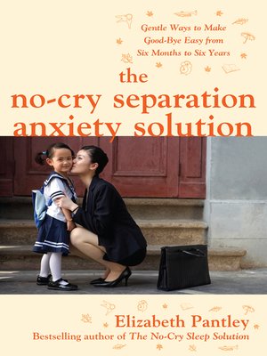 cover image of The No-Cry Separation Anxiety Solution